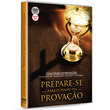 Coletânea de Pregações Prepare-se para o Tempo da Provação 