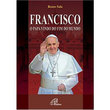 Livro Francisco, o Papa Vindo do Fim do Mundo 
