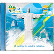 CD JMJ Rio 2013 - O Melhor da Música Católica 
