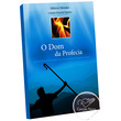 LIVRO O DOM DA PROFECIA