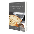 LIVRO CURA E LIBERTAÇÃO PELO JEJUM
