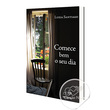 LIVRO COMECE BEM O SEU DIA