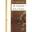 LIVRO A CHAVE DA CURA