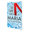 LIVRO O SEGREDO DE MARIA