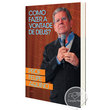LIVRO COMO FAZER A VONTADE DE DEUS?