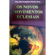 LIVRO OS NOVOS MOVIMENTOS ECLESIAIS