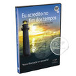 DVD COLETÂNEA EU ACREDITO NO FIM DOS TEMPOS - NOSSA LIBERTAÇÃO SE APROXIMA