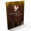 Livro "Dons de Fé e Milagres"