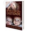 Livro O Brilho da Castidade 