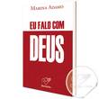 LIVRO "EU FALO COM DEUS"
