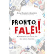 Livro Pronto, Falei!