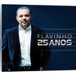 CD Flavinho 25 Anos