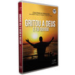DVD Coletânea de Pregações Gritou a Deus e foi ouvido
