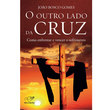 Livro O Outro Lado da Cruz 