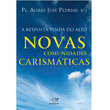 Livro A Resposta Vinda do Alto - Novas Comunidades Carismáticas 