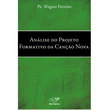 Livro Análise do Projeto Formativo da Canção Nova  
