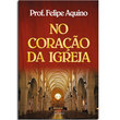  Livro No Coração da Igreja 