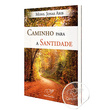 LIVRO CAMINHO PARA SANTIDADE