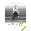 Livro A Filha da Fé