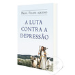 LIVRO A LUTA CONTRA A DEPRESSÃO