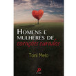 Livro Homens e Mulheres de Corações Curados 