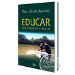 LIVRO EDUCAR PELA CONQUISTA E PELA FÉ